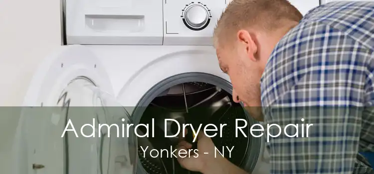 Admiral Dryer Repair Yonkers - NY