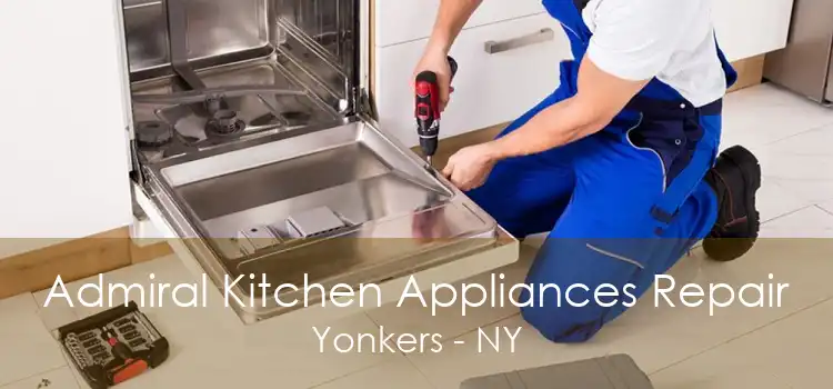 Admiral Kitchen Appliances Repair Yonkers - NY