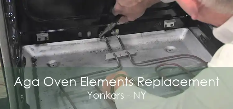 Aga Oven Elements Replacement Yonkers - NY