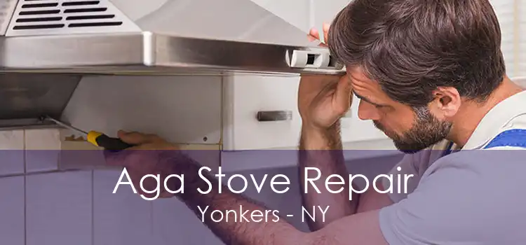 Aga Stove Repair Yonkers - NY