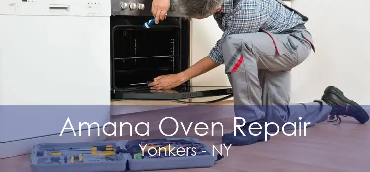 Amana Oven Repair Yonkers - NY