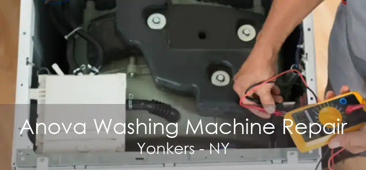 Anova Washing Machine Repair Yonkers - NY