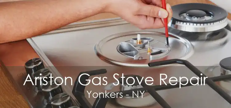 Ariston Gas Stove Repair Yonkers - NY