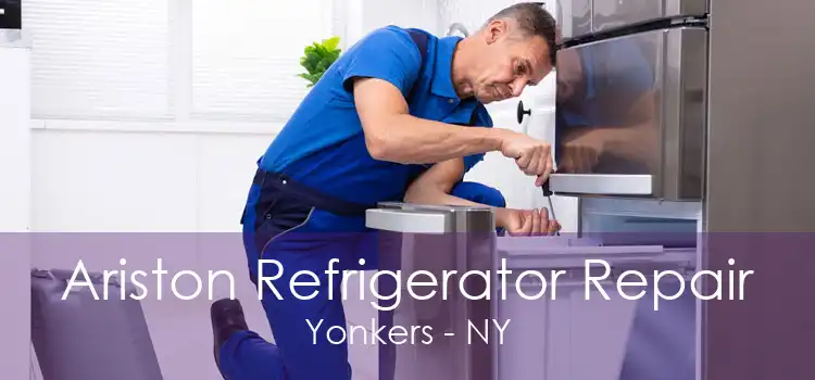 Ariston Refrigerator Repair Yonkers - NY