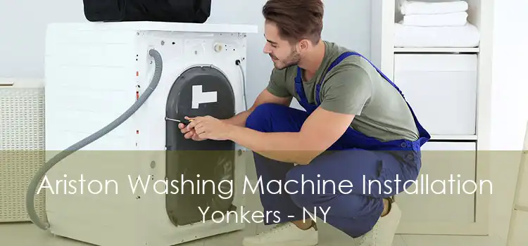 Ariston Washing Machine Installation Yonkers - NY