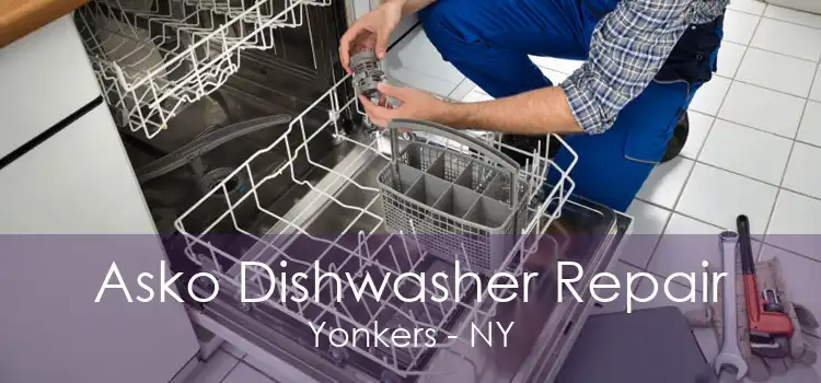 Asko Dishwasher Repair Yonkers - NY