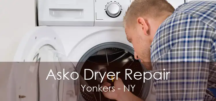 Asko Dryer Repair Yonkers - NY