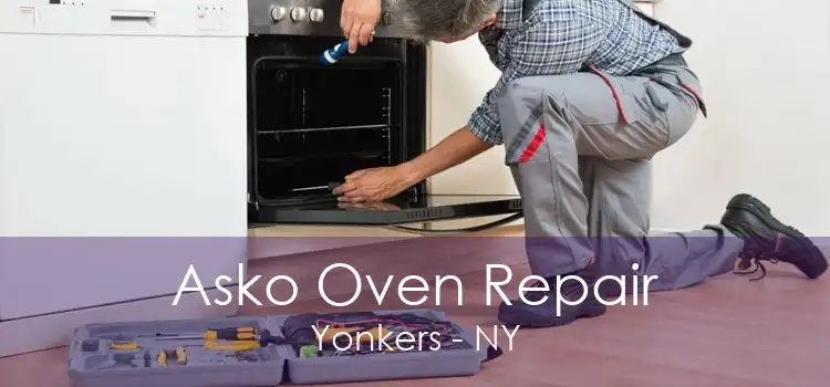Asko Oven Repair Yonkers - NY