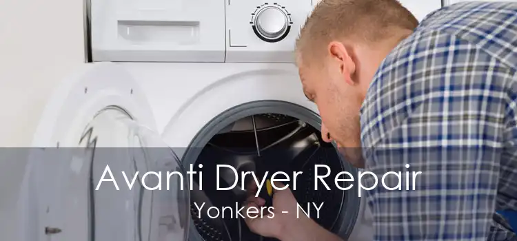 Avanti Dryer Repair Yonkers - NY
