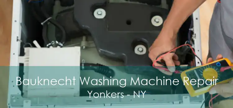 Bauknecht Washing Machine Repair Yonkers - NY
