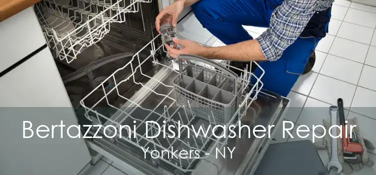 Bertazzoni Dishwasher Repair Yonkers - NY