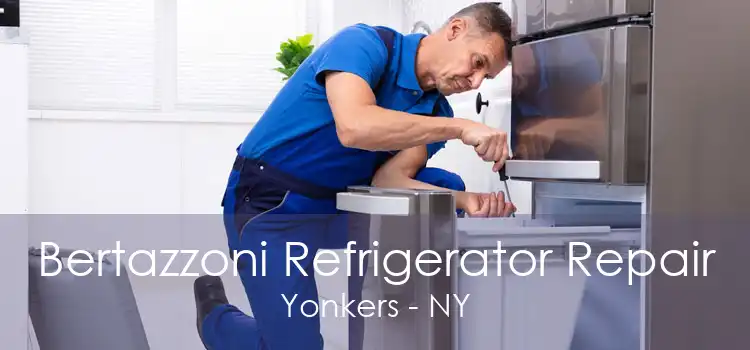 Bertazzoni Refrigerator Repair Yonkers - NY