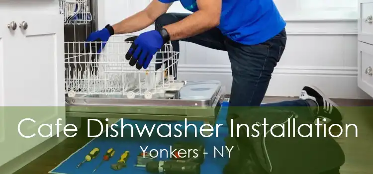 Cafe Dishwasher Installation Yonkers - NY