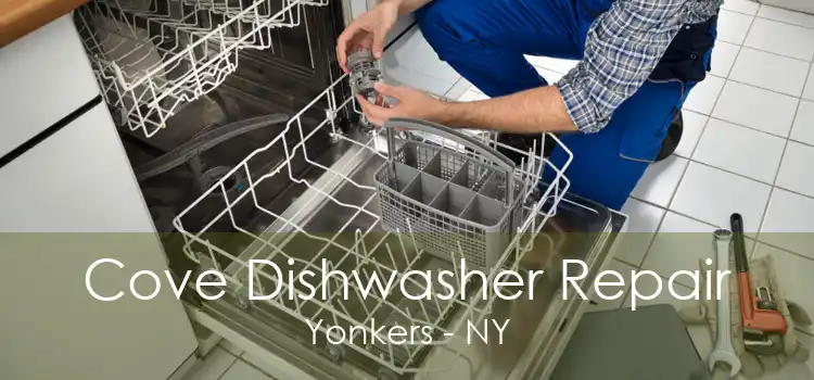 Cove Dishwasher Repair Yonkers - NY