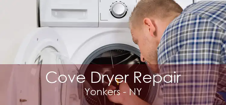 Cove Dryer Repair Yonkers - NY