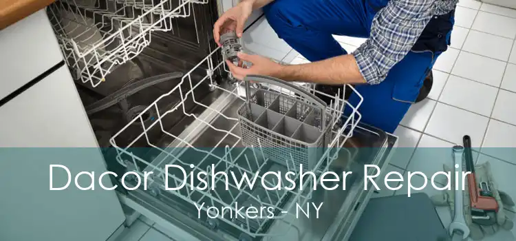 Dacor Dishwasher Repair Yonkers - NY