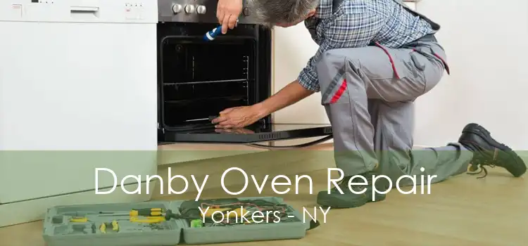 Danby Oven Repair Yonkers - NY