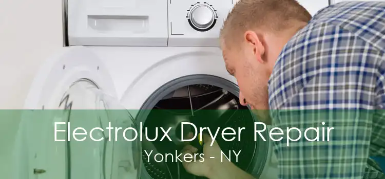 Electrolux Dryer Repair Yonkers - NY