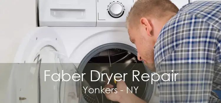 Faber Dryer Repair Yonkers - NY