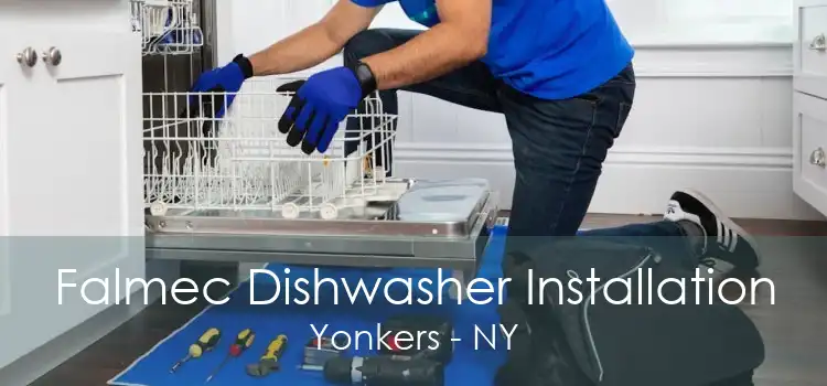 Falmec Dishwasher Installation Yonkers - NY