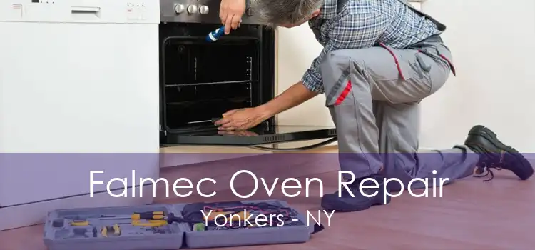 Falmec Oven Repair Yonkers - NY