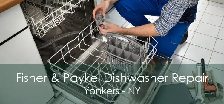 Fisher & Paykel Dishwasher Repair Yonkers - NY