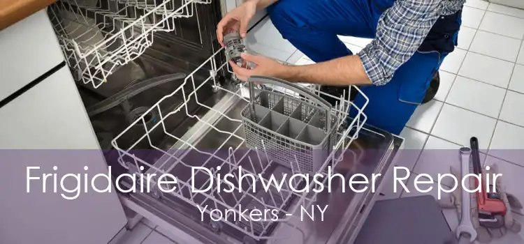 Frigidaire Dishwasher Repair Yonkers - NY