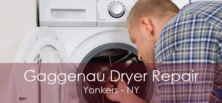 Gaggenau Dryer Repair Yonkers - NY