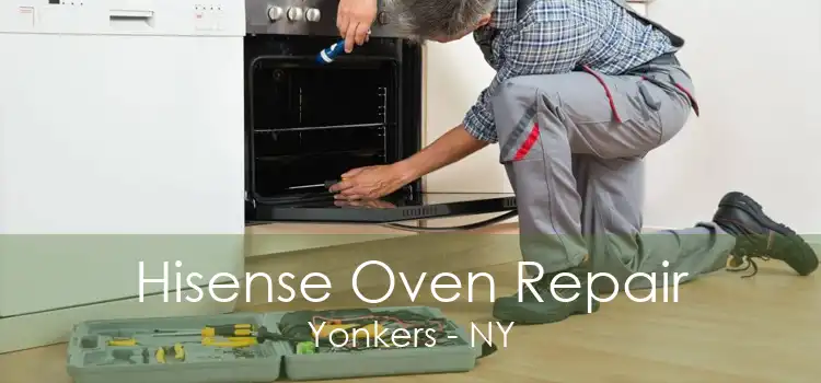Hisense Oven Repair Yonkers - NY