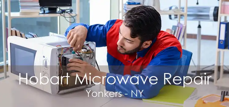 Hobart Microwave Repair Yonkers - NY