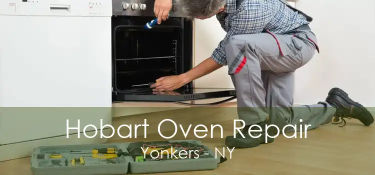 Hobart Oven Repair Yonkers - NY
