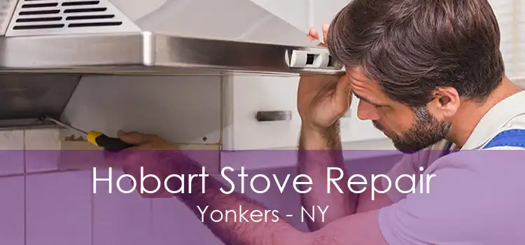 Hobart Stove Repair Yonkers - NY