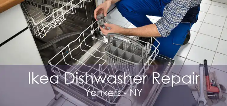 Ikea Dishwasher Repair Yonkers - NY