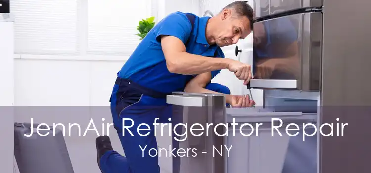 JennAir Refrigerator Repair Yonkers - NY