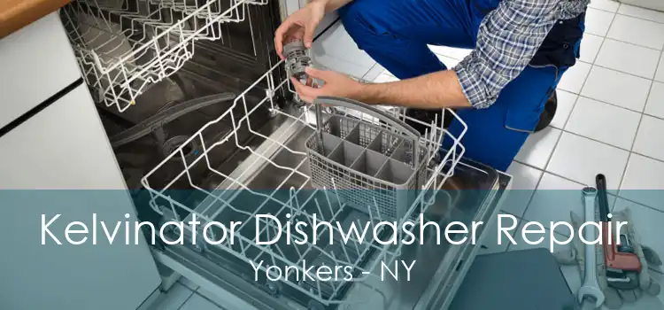 Kelvinator Dishwasher Repair Yonkers - NY