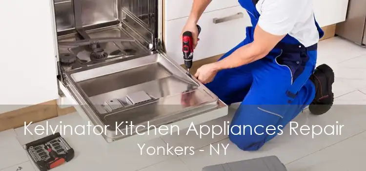 Kelvinator Kitchen Appliances Repair Yonkers - NY