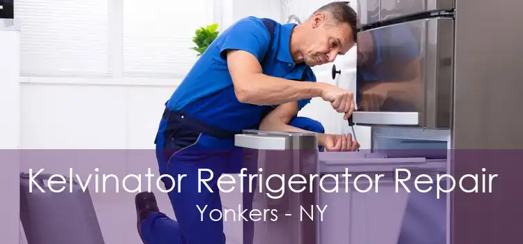 Kelvinator Refrigerator Repair Yonkers - NY