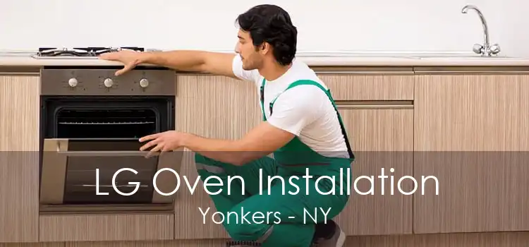 LG Oven Installation Yonkers - NY