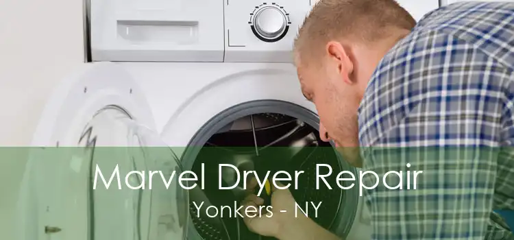 Marvel Dryer Repair Yonkers - NY
