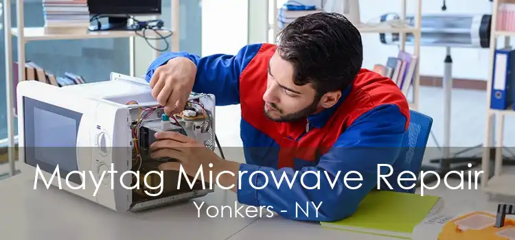 Maytag Microwave Repair Yonkers - NY