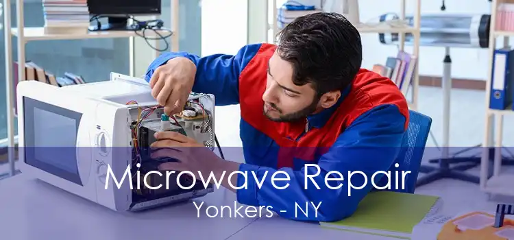 Microwave Repair Yonkers - NY