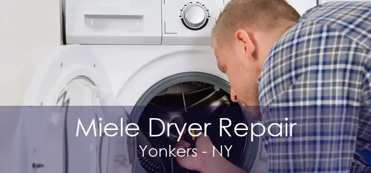 Miele Dryer Repair Yonkers - NY
