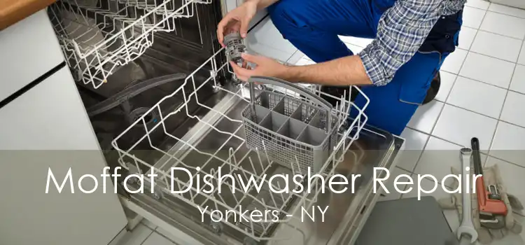 Moffat Dishwasher Repair Yonkers - NY