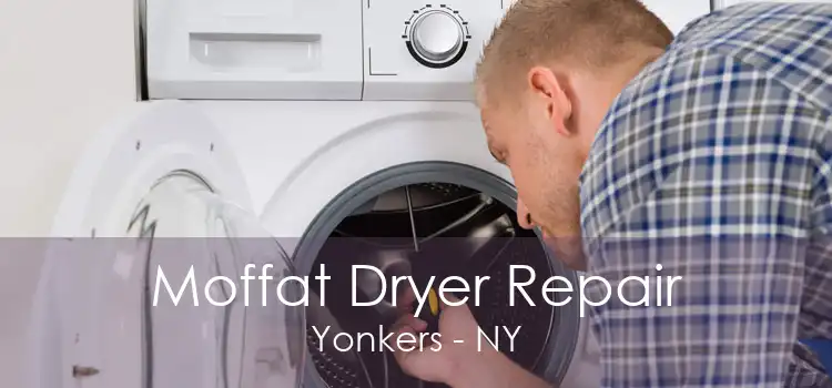 Moffat Dryer Repair Yonkers - NY