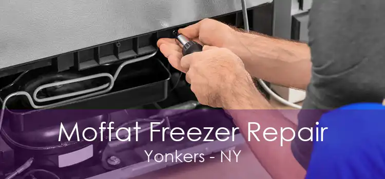 Moffat Freezer Repair Yonkers - NY