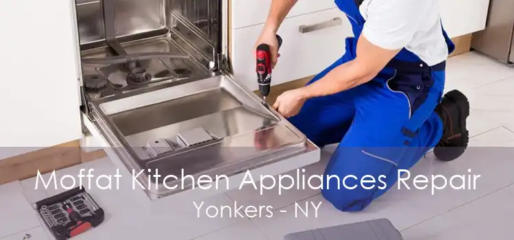 Moffat Kitchen Appliances Repair Yonkers - NY