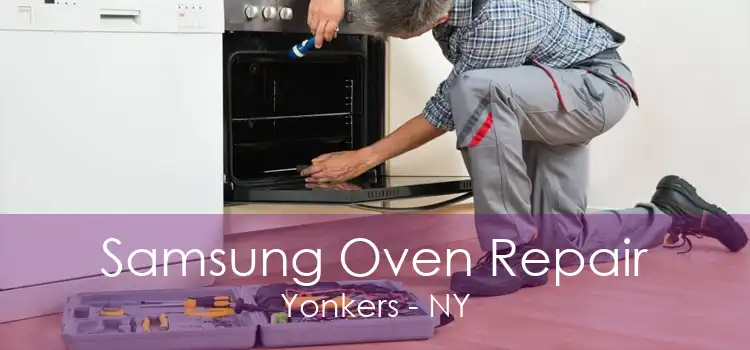 Samsung Oven Repair Yonkers - NY