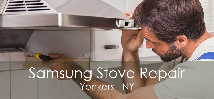 Samsung Stove Repair Yonkers - NY