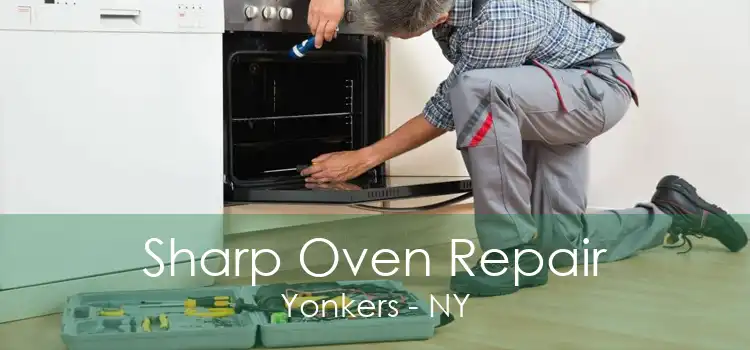 Sharp Oven Repair Yonkers - NY