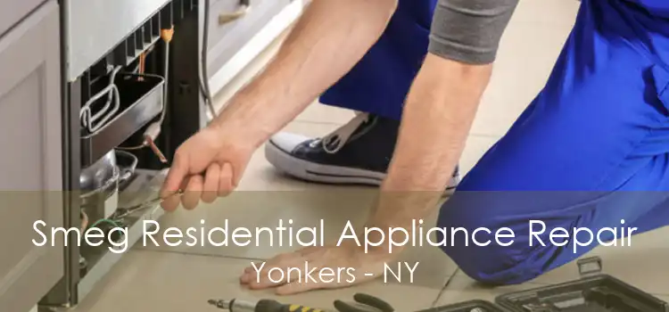 Smeg Residential Appliance Repair Yonkers - NY